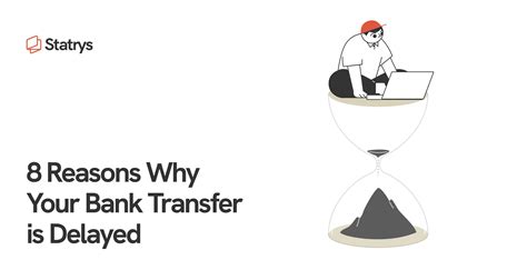 Why is bank transfer taking so long?