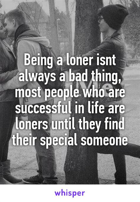 Why is being a loner seen as bad?