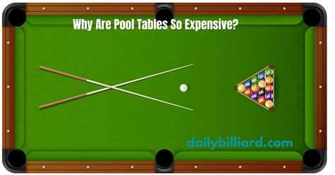 Why is billiard so expensive?