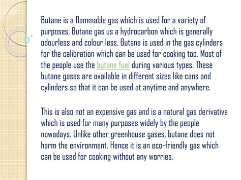 Why is butane a good fuel source?