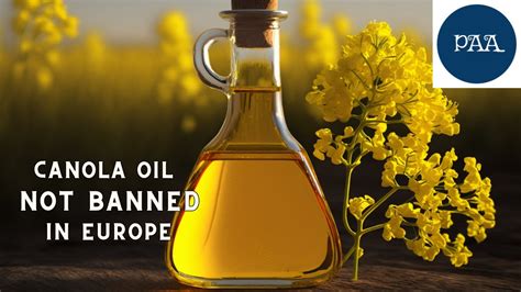 Why is canola oil banned in Europe?
