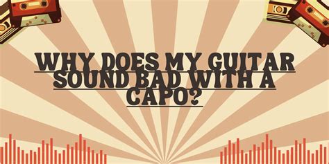 Why is capo bad?