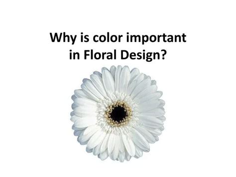 Why is color important in floral design?