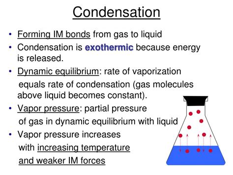 Why is condensation exothermic?