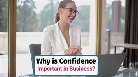 Why is confidence important business?