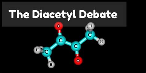 Why is diacetyl bad?