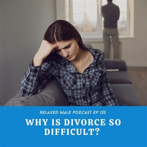 Why is divorce so hard on men?