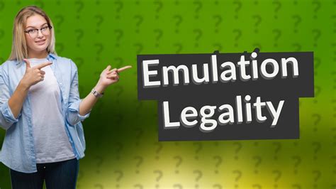 Why is emulation legal?