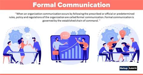 Why is formal communication used?