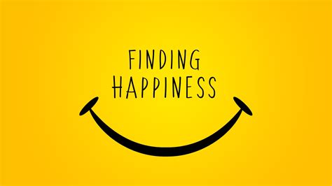 Why is happiness a key?
