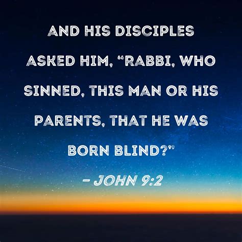 Why is he born blind in the Bible?
