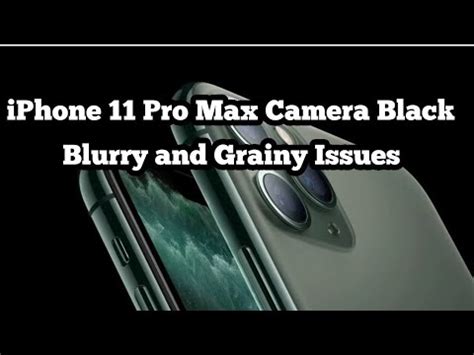 Why is iPhone 11 camera grainy?