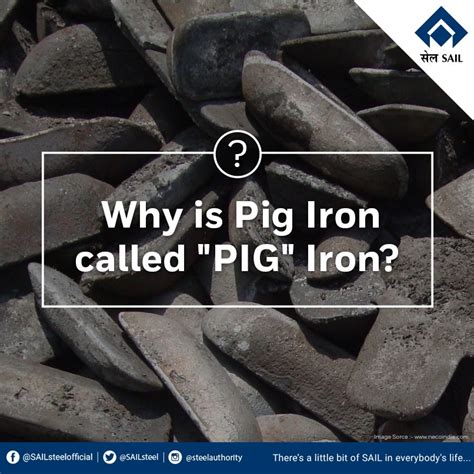 Why is iron ore called pig iron?
