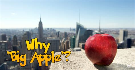 Why is it called Big Apple?