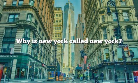 Why is it called New York New York?