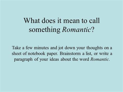 Why is it called Romanticism?