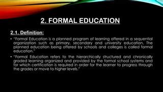 Why is it called formal education?