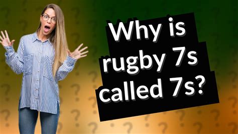 Why is it called rugby sevens?