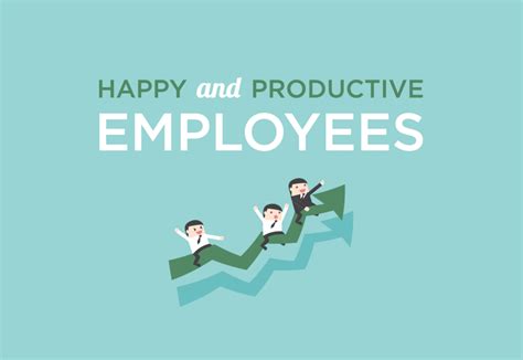 Why is it good to have happy employees?