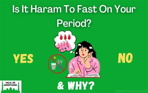 Why is it haram to fast on your period?