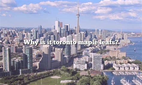 Why is it named Toronto?