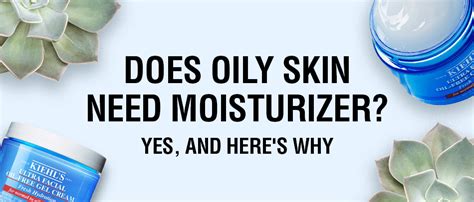 Why is moisturizer unnecessary?