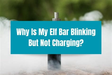 Why is my Elf Bar blinking when charging?