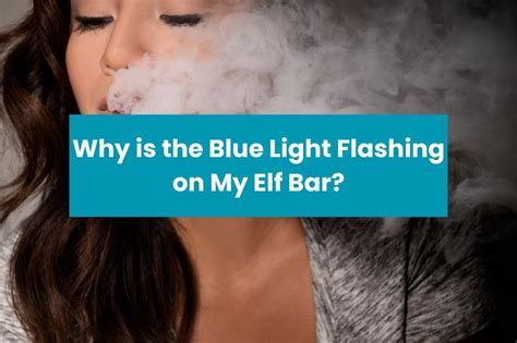 Why is my Elf Bar flashing blue?