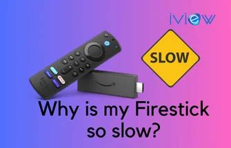 Why is my Firestick so laggy?