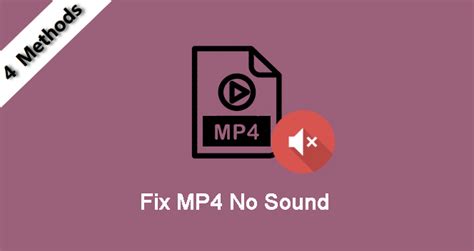 Why is my MP4 not playing sound?