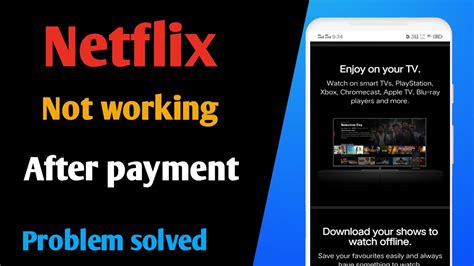 Why is my Netflix not working after payment?