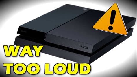 Why is my PS4 so loud?