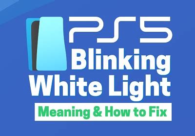 Why is my PS5 blinking white?