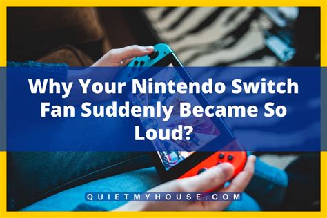 Why is my Switch fan so loud?