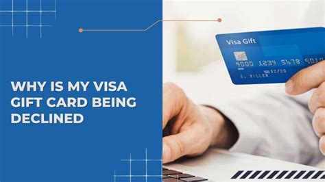 Why is my Visa gift card being declined?