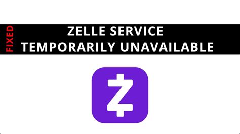 Why is my Zelle temporarily unavailable?