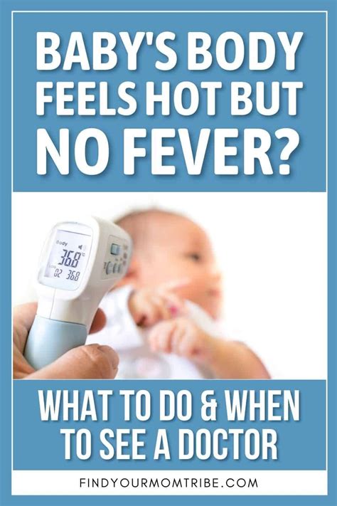 Why is my baby's body hot but no fever?