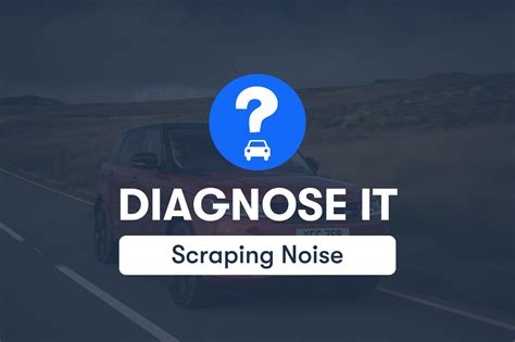 Why is my car making a scraping noise when I accelerate?