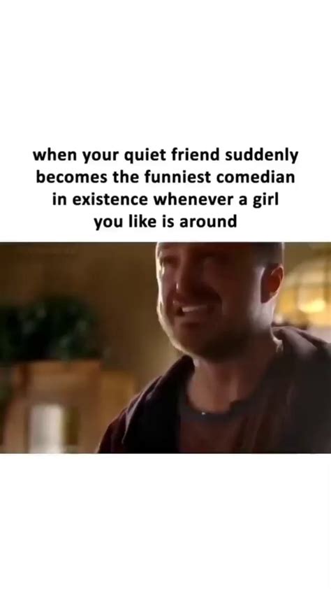 Why is my friend suddenly quiet?