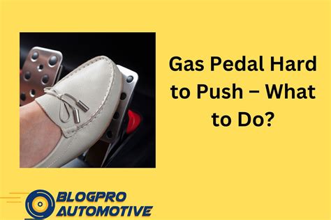 Why is my gas pedal hard to push?