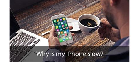 Why is my iPhone 15 so slow?