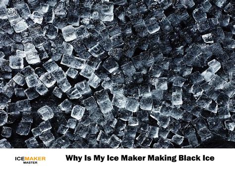 Why is my ice black?