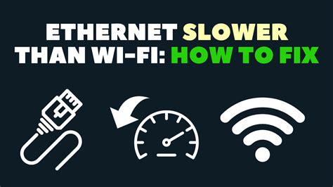 Why is my laptop Ethernet slower than Wi-Fi?