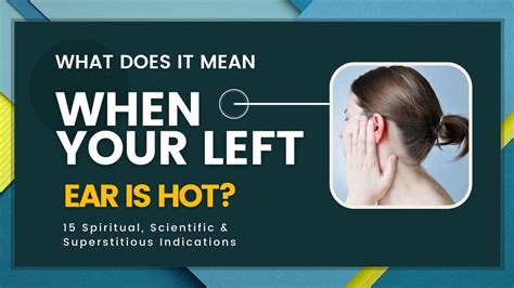 Why is my left ear hot?