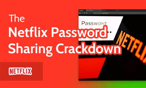 Why is password sharing a problem for Netflix?