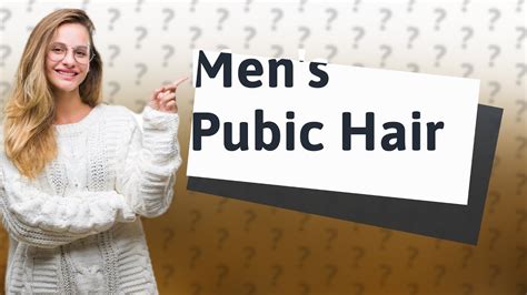 Why is pubic hair important for men?