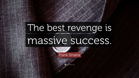 Why is revenge the best success?
