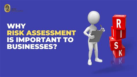 Why is risk assessment essential?