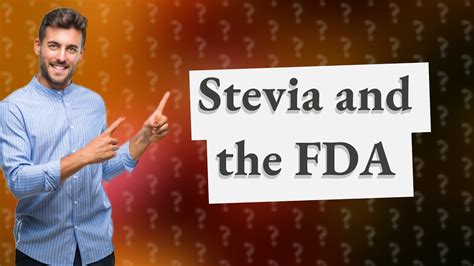 Why is stevia banned by FDA?