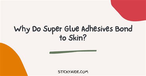 Why is super glue so sticky?